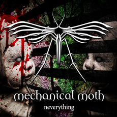 Neverything mp3 Album by Mechanical Moth