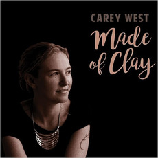 Made Of Clay mp3 Album by Carey West