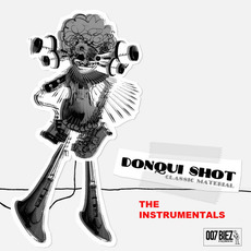 Classic Material (The Instrumentals) mp3 Album by Donqui Shot