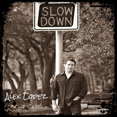 Slowdown mp3 Album by Alex Lopez
