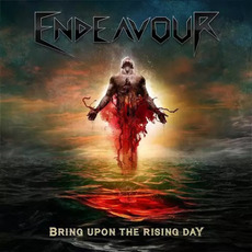 Bring Upon The Rising Day mp3 Album by Endeavour (UK)