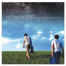 Everynight Fire Works mp3 Album by Hey Mercedes