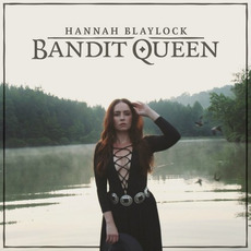 Bandit Queen mp3 Album by Hannah Blaylock