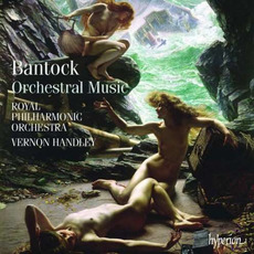 Bantock: Orchestral Music mp3 Artist Compilation by Sir Granville Bantock