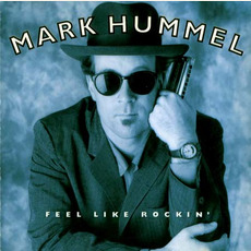 Feel Like Rockin' mp3 Album by Mark Hummel