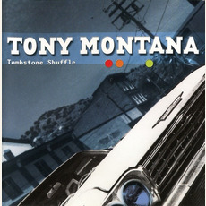 Tombstone Shuffle mp3 Album by Tony Montana