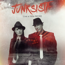 Live A Little More mp3 Album by Junksista