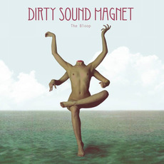 The Bloop mp3 Album by Dirty Sound Magnet