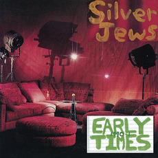 Early Times mp3 Artist Compilation by Silver Jews