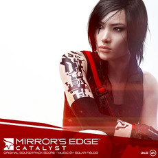 Mirror's Edge Catalyst mp3 Soundtrack by Solar Fields