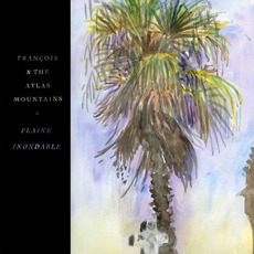 Plaine inondable mp3 Album by Frànçois & The Atlas Mountains
