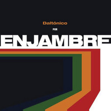 Daltónico (Deluxe Edition) mp3 Album by Enjambre