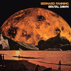 Brutal Dawn mp3 Album by Bernard Fanning