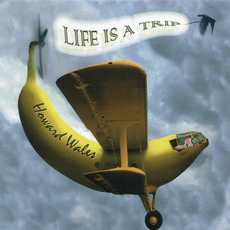 Life Is A Trip mp3 Album by Howard Wales