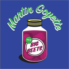 Big Beets mp3 Album by Martin Goyette