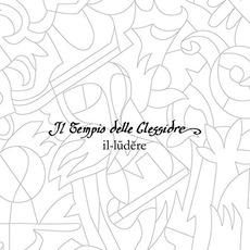 Il-ludere mp3 Album by Il Tempio Delle Clessidre