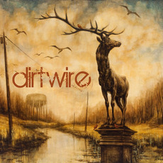 Dirtwire mp3 Album by Dirtwire