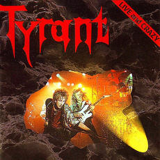 Live and Crazy mp3 Live by Tyrant