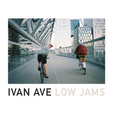 Low Jams mp3 Album by Ivan Ave