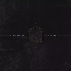 Disconnect mp3 Album by Deathbreaker