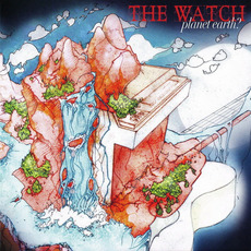 Planet Earth? mp3 Album by The Watch