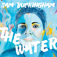 The Water mp3 Album by Sam Buckingham
