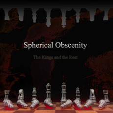 The Kings And The Rest mp3 Album by Spherical Obscenity
