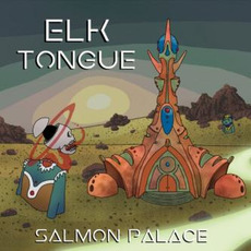 Salmon Palace mp3 Album by Elk Tongue