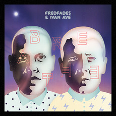 Breathe mp3 Album by Fredfades & Ivan Ave