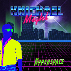 Hyperspace mp3 Album by Knichael Might