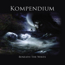 Beneath the Waves mp3 Album by Kompendium