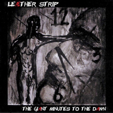 The Giant Minutes to the Dawn mp3 Album by Leæther Strip