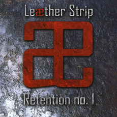 Retention No. 1 (Remastered) mp3 Album by Leæther Strip
