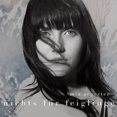 Nichts für Feiglinge mp3 Album by Mia Aegerter