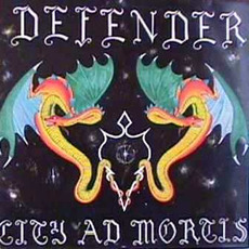 City Ad Mortis mp3 Album by Defender