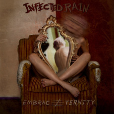 Embrace Eternity mp3 Album by Infected Rain