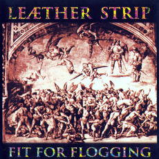 Fit for Flogging mp3 Artist Compilation by Leæther Strip