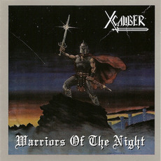 Warriors Of The Night (Re-Issue) mp3 Album by X-Caliber