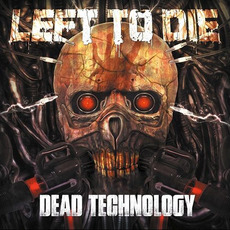 Dead Technology mp3 Album by Left to Die