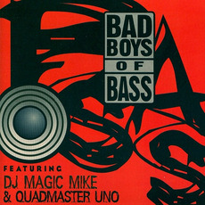 Bad Boys of Bass mp3 Album by Bad Boys of Bass