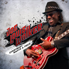 Everybody Wants a Piece mp3 Album by Joe Louis Walker