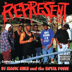 Represent mp3 Album by DJ Magic Mike & The Royal Posse