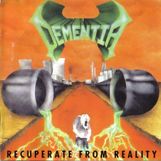 Recuperate From Reality mp3 Album by Dementia (USA)