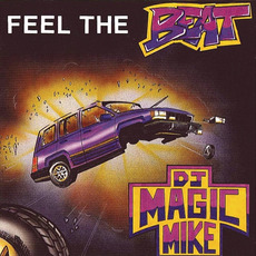 Feel the Beat mp3 Single by DJ Magic Mike