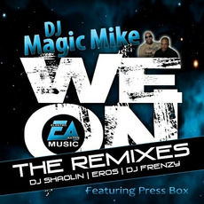 We On. The Remixes mp3 Single by DJ Magic Mike