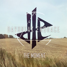 The Moment mp3 Single by Daybreak Embrace
