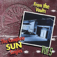 The Complete Sun Singles, Volume 5 mp3 Compilation by Various Artists
