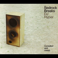 Bedrock Breaks: DJ Hyper mp3 Compilation by Various Artists
