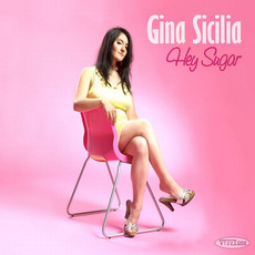 Hey Sugar mp3 Album by Gina Sicilia