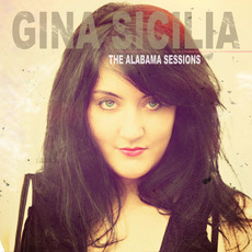 The Alabama Sessions mp3 Album by Gina Sicilia